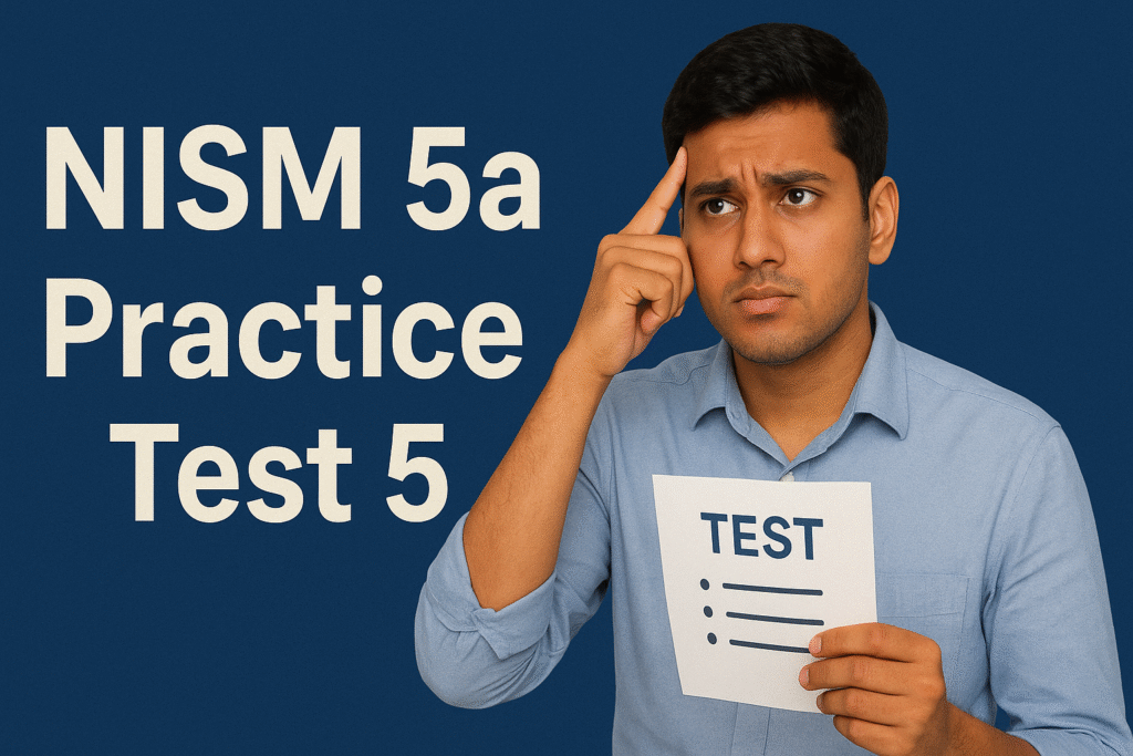 NISM VA Practice Test 5